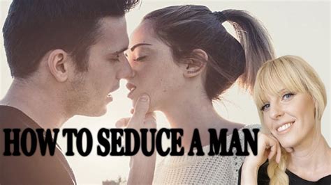 seduced by a man|How to Seduce a Guy .